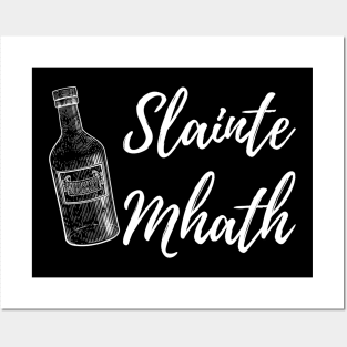 Slainte Mhath Posters and Art